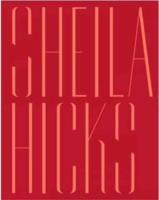 Sheila Hicks - Off Grid
