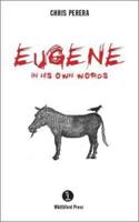 Eugene: In His Own Words