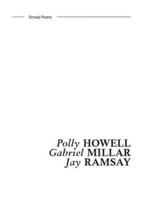 Polly Howell, Gabriel Millar, Jay Ramsay