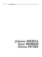 Jehanne Mehta, Steve Morris, Helena Petre