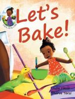Let's Bake!: Ladi, Liz & Cam
