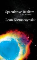 Speculative Realism: An Epitome