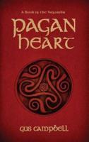 Pagan Heart: The First Book of the Nagardin