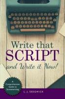 Write That Script!