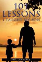 101 Lessons I Taught My Son