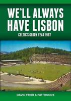 We'll Always Have Lisbon