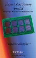 Magnetic Core Memory Decoded