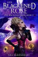 Her Blackened Rose