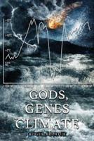 Gods, Genes and Climate