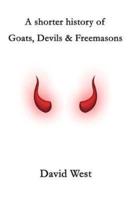 A Shorter History of Goats, Devils & Freemasons