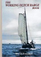 The Working Dutch Barge Book