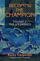 Becoming the Champion 2020: Volume 1: Awareness 1