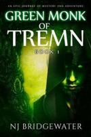 Green Monk of Tremn Book 1