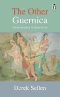 The Other Guernica: Poems Inspired by Spanish Art
