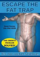 Escape the Fat Trap