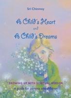 A Childs Heart and a Childs Dreams