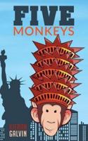 Five Monkeys: Gender Bending Suspense & Satire