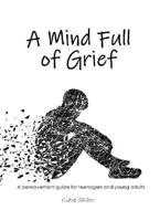 A Mind Full of Grief