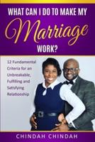 What Can I Do To Make My Marriage Work?