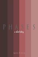 PHASES: A Short Story