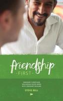 Friendship First: The Book