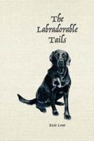 The Labradorable Tails