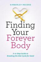 Finding Your Forever Body