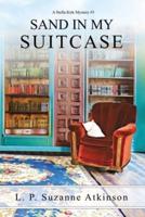 Sand In My Suitcase: A Stella Kirk Mystery # 3