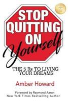 Stop Quitting on Yourself