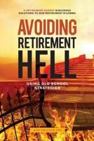 Avoiding Retirement Hell