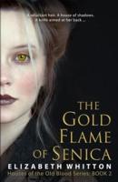The Gold Flame of Senica