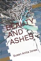 Beauty and Ashes