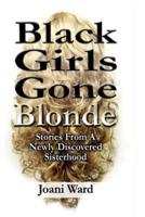 Black Girls Gone Blonde