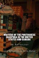 Writers of the Portuguese Diaspora in the United States and Canada