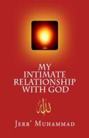 My Intimate Relationship With God