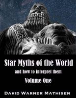Star Myths of the World, Volume One