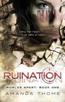 -Worlds Apart- Ruination