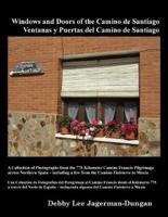 Windows and Doors of the Camino De Santiago