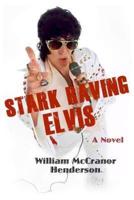 Stark Raving Elvis