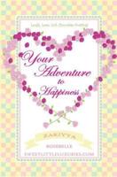 Your Adventure to Happiness
