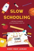 Slow Schooling