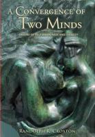 A Convergence of Two Minds: Origins of Self-awareness and Identity