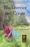 Blackberries and Cream