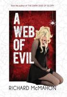 A Web of Evil