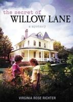 The Secret of Willow Lane: (A Willow Lane Mystery, #1)