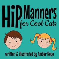 Hip Manners for Cool Cats