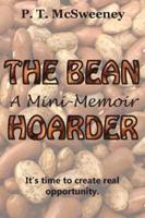 The Bean Hoarder: A Mini-Memoir