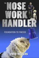 The Nose Work Handler