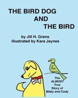 The Bird Dog And The Bird