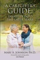 A Caregiver's Guide
